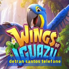 detran santos telefone